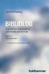 Kartonierter Einband Bibliolog von Uta Pohl-Patalong