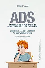 E-Book (pdf) ADS. Unkonzentriert, verträumt, zu langsam und viele Fehler im Diktat von Helga Simchen