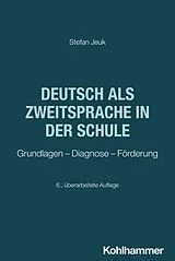 Kartonierter Einband Deutsch als Zweitsprache in der Schule von Stefan Jeuk