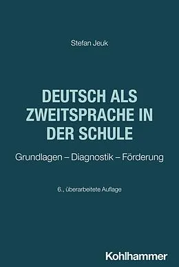 E-Book (pdf) Deutsch als Zweitsprache in der Schule von Stefan Jeuk