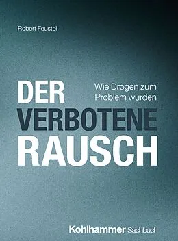 E-Book (pdf) Der verbotene Rausch von Robert Feustel