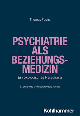 E-Book (pdf) Psychiatrie als Beziehungsmedizin von Thomas Fuchs