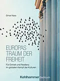 E-Book (epub) Europas Traum der Freiheit von Elmar Nass