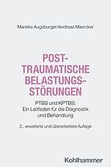 Kartonierter Einband Posttraumatische Belastungsstörungen von Mareike Augsburger, Andreas Maercker