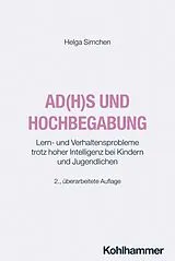 Kartonierter Einband AD(H)S und Hochbegabung von Helga Simchen