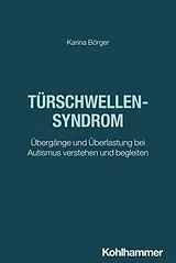 Kartonierter Einband Türschwellensyndrom von Karina Börger