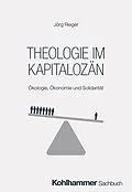 E-Book (epub) Theologie im Kapitalozän von Jörg Rieger