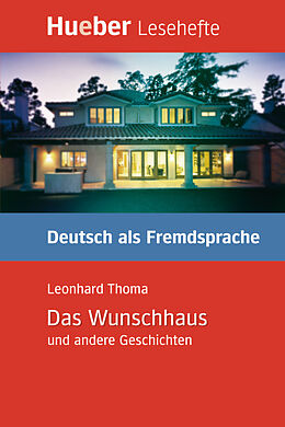 Geheftet Das Wunschhaus und andere Geschichten von Leonhard Thoma