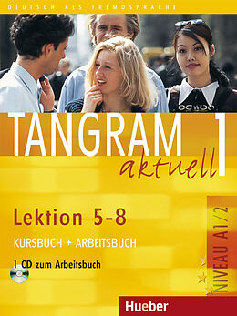 Kartonierter Einband Tangram aktuell 1  Lektion 58 von Rosa-Maria Dallapiazza, Eduard von Jan, Til Schönherr