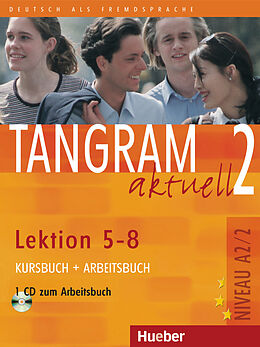 Kartonierter Einband Tangram aktuell 2  Lektion 58 von Rosa-Maria Dallapiazza, Eduard von Jan, Beate Blüggel