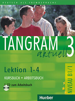 Kartonierter Einband Tangram aktuell 3  Lektion 14 von Rosa-Maria Dallapiazza, Eduard von Jan, Beate Blüggel