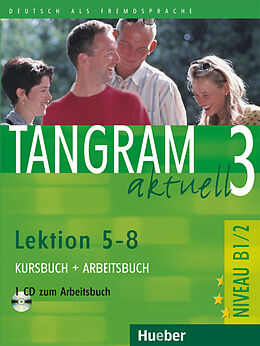 Kartonierter Einband Tangram aktuell 3  Lektion 58 von Rosa-Maria Dallapiazza, Eduard von Jan, Beate Blüggel