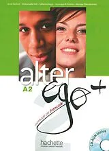 Set mit div. Artikeln (Set) Alter ego+ 2, m. 1 Buch, m. 1 Beilage von Annie Berthet, Emmanuelle Daill, Catherine Hugot