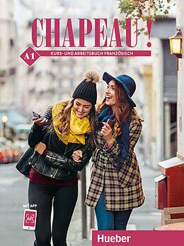Broché Chapeau A1 Kurs- und Arbeitsbuch de Nicole Laudut, Catherine Patte-Möllmann, Cathérine Obermayer