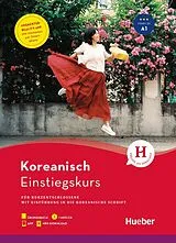 Kartonierter Einband Einstiegskurs Koreanisch für Kurzentschlossene / Buch + 1 MP3-CD + MP3-Download + Augmented Reality App von Jan-Philipp Holzapfel, Shin Whea Kim
