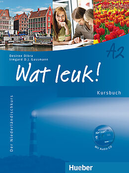 Couverture cartonnée Wat leuk ! A2: Kursbuch, mit Audio-CD de Desiree Dibra