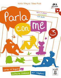 Couverture cartonnée Parla con me 3 Kurs- und Arbeitsbuch mit Audio-CD de Filomena Anzivino, Katia D'Angelo, Diana Pedol