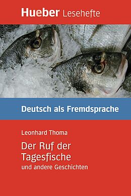 E-Book (epub) Der Ruf der Tagesfische und andere Geschichten von Leonhard Thoma