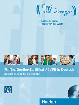 Kartonierter Einband Fit fürs Goethe-Zertifikat A2 / Fit in Deutsch von Brigitte Schaefer, Frauke van der Werff