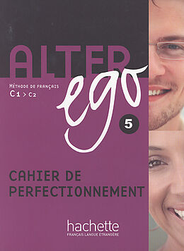 Couverture cartonnée Alter ego 5. Cahier de perfectionnement de Annie Berthet, Cédric Louvel