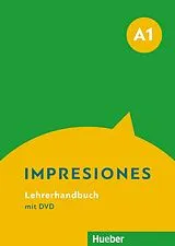 Kartonierter Einband Impresiones A1. Lehrerhandbuch + DVD von Claudia Teissier de Wanner