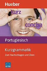 Kartonierter Einband (Kt) Kurzgrammatik Portugiesisch von Nair Nagamine Sommer, Maria José Peres Herhuth