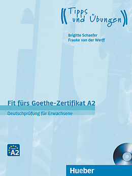 Kartonierter Einband Fit fürs Goethe-Zertifikat A2 von Brigitte Schaefer, Frauke van der Werff