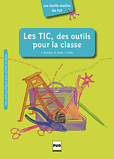 Couverture cartonnée Les TIC, des outils pour la classe de Isabelle Barrière, Hélène Emile, Frédérique Gella
