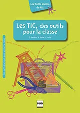 Kartonierter Einband Les TIC, des outils pour la classe von Isabelle Barrière, Hélène Emile, Frédérique Gella