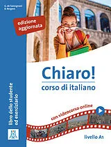 Kartonierter Einband Chiaro! A1. Einsprachige Ausgabe. Kurs- und Arbeitsbuch mit Beiheft von Giulia De Savorgnani, Beatrice Bergero