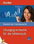 E-Book (pdf) Übungsgrammatik für die Mittelstufe von Axel Hering, Magdalena Matussek, Michaela Perlmann-Balme