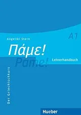 Kartonierter Einband Pame! A1. Lehrerhandbuch von Angeliki Stern