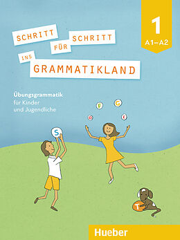 Kartonierter Einband Schritt für Schritt ins Grammatikland 1 von Eleni Frangou, Eva Kokkini, Amalia Petrowa