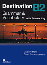Couverture cartonnée Destination B2. Grammar; Vocabulary / Student's Book with Key de Malcolm Mann, Steve Taylore-Knowles