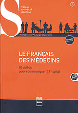 Couverture cartonnée Le français des médecins, m. DVD-ROM de Thomas Fassier, Solange Talavera-Goy