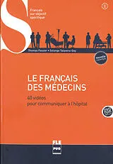 Kartonierter Einband Le français des médecins, m. DVD-ROM von Thomas Fassier, Solange Talavera-Goy