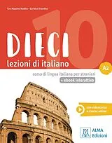 Set mit div. Artikeln (Set) Dieci A2 - einsprachige Ausgabe. Kurs- und Arbeitsbuch mit Code von Ciro Massimo Naddeo, Euridice Orlandino