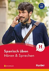 Kartonierter Einband Spanisch üben - Hören & Sprechen A1 von Natalia Escolà Amaro