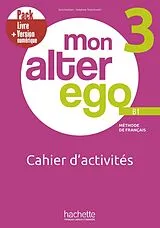 Set mit div. Artikeln (Set) Mon Alter Ego 3, m. 1 Buch, m. 1 Beilage von Sara Kaddani, Delphine Twardowski-Vieites