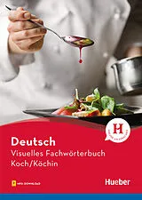 Kartonierter Einband Visuelles Fachwörterbuch Koch/Köchin von Katja Doubek, Anja Wesner, Gabriele Matthes