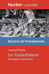 PDF Der Taubenfütterer und andere Geschichten von Leonhard Thoma