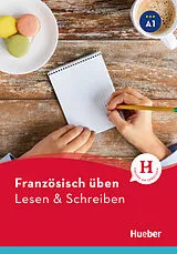 Kartonierter Einband Französisch üben - Lesen & Schreiben A1 von Julie Brossard