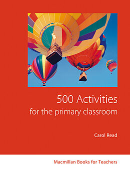 Kartonierter Einband 500 Activities for the Primary Classroom von Carol Read