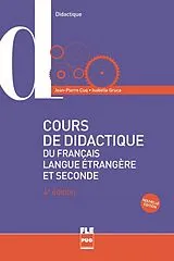 Kartonierter Einband Cours de didactique du français langue étrangère et seconde von Jean-Pierre Cuq, Isabelle Gruca