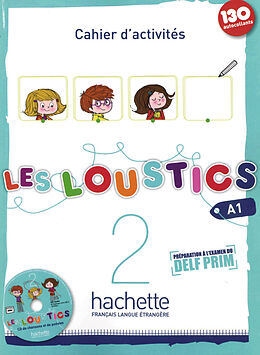 Couverture cartonnée Les Loustics 02. Cahier d'activités + CD Audio - Arbeitsbuch mit Audio-CD de Hugues Denisot, Marianne Capouet