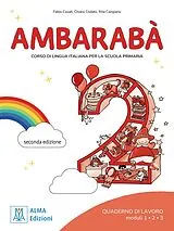 Kartonierter Einband (Kt) Ambarabà 2 - seconda edizione von Chiara Codato, Rita Cangiano, Fabio Casati