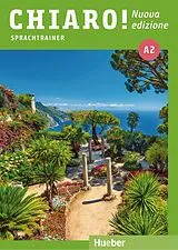 Kartonierter Einband (Kt) Chiaro! A2 - Nuova edizione. Sprachtrainer mit Audios online von Cinzia Cordera Alberti