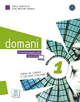 Kartonierter Einband domani 1. Kurs- und Arbeitsbuch (Audios / Videos online) von Carlo Guastalla, Ciro Massimo Naddeo