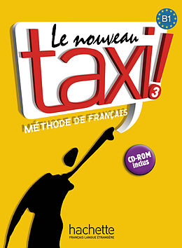 Couverture cartonnée Le nouveau taxi ! 03. Kursbuch mit DVD-ROM de Robert Menand, Anne-Marie Johnson