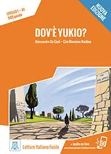 Kartonierter Einband (Kt) Dov'è Yukio? Nuovo Edizione. Livello 01 von Alessandro De Giuli, Ciro Massimo Naddeo
